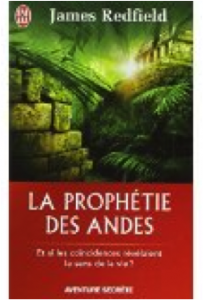 LA PROPHÉTIE DES ANDES - JAMES REDFIELD